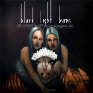 Black Light Burns, Moment You Realize You're Goin (LP)