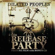 Dilated Peoples, The Release Party