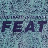 The Hood Internet, Feat