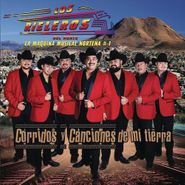 Los Rieleros del Norte, Corridos Y Canciones De Mi Tierra (CD)