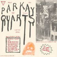 Parquet Courts, Tally All The Things That You Broke (CD)