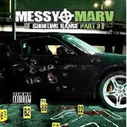 Messy Marv, Shooting Range Part 3 (CD)