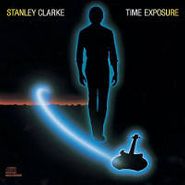 Stanley Clarke, Time Exposure (CD)