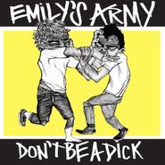 Emily's Army, Don't Be A Dick (LP)