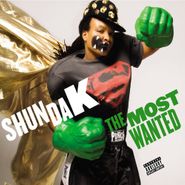 Shunda K. , Most Wanted (CD)