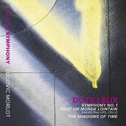 Henri Dutilleux, Symphony No. 1 / Tout Un Monde Lointain / The Shadows Of Time (CD)