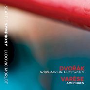 Ludovic Morlot, Dvořák: Symphony No. 9 - The New World;  Varèse: Ameriques (CD)