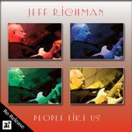 Jeff Richman, People Like Us (CD)