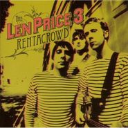 The Len Price 3, Rentacrowd (LP)
