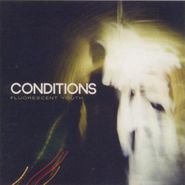 Conditions, Fluorescent Youth (CD)