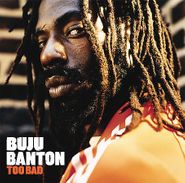 Buju Banton, Too Bad (CD)
