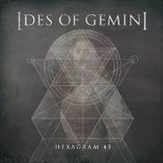 Ides Of Gemini, Hexagram [RECORD STORE DAY] (7")