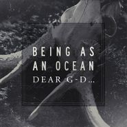 Being As An Ocean, Dear G-D (CD)
