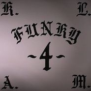 K.L.A.M., Funky 4 (12")