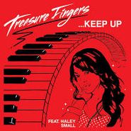 Treasure Fingers, Keep Up (12")