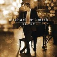 Michael W. Smith, Glory (CD)