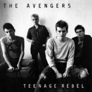 Avengers, Teenage Rebel / Friends Of Mine [Orange Vinyl] (7")