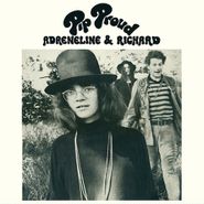 Pip Proud, Adreneline & Richard (LP)