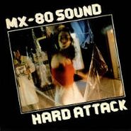 MX-80 Sound, Hard Attack [Remastered with Bonus Disc] (CD)