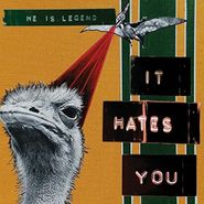 He Is Legend, It Hates You (LP)