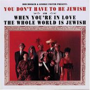 Bob Booker, You Don't Have To Be Jewish / When You're In Love The Whole World Is Jewish (CD)