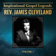 Rev. James Cleveland, Inspirational Gospel Legends, Volume 1 (CD)
