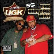 UGK, Bigtyme Way (CD)