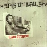 Joady Guthrie, Spys On Wall Street (CD)