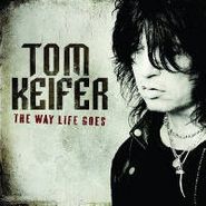 Tom Keifer, Way Life Goes (CD)