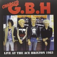 G.B.H., Live At The Ace Brixton 1983 (LP)