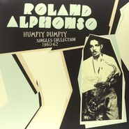 Roland Alphonso, Humpty Dumpty: Singles Collect (LP)