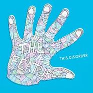 The Features, This Disorder (LP)