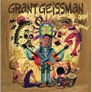 Grant Geissman, Bop! Bang! Boom! (CD)