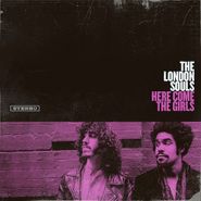 The London Souls, Here Come The Girls (CD)