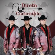 Dueto Consentido, Con El Pie Derecho (CD)