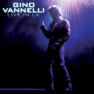 Gino Vannelli, Live In La (CD)