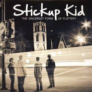 Stickup Kid, Sincerest Form Of Flattery (LP)
