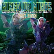 Various Artists, Mixed Up Minds Part Seven: Obscure Rock & Pop From The British Isles 1969-1974 (CD)