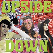 Various Artists, Upside Down Vol. 3: Coloured Dreams From The Underworld 1966-1971 (CD)