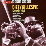 Dizzy Gillespie, Groovin' High (CD)