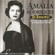 Amália Rodrigues, On Broadway (CD)