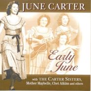 June Carter, Early June (CD)