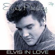 Elvis Presley, Elvis In Love (LP)