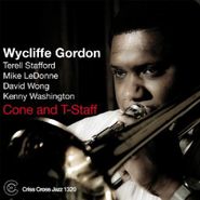 Wycliffe Gordon, Cone & T-Staff (CD)