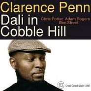 Clarence Penn, Dali In Cobble Hill (CD)