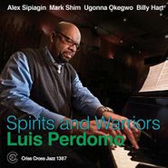 Luis Perdomo, Spirits And Warriors (CD)