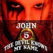 John 5, Devil Knows My Name (CD)