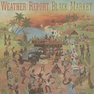 Weather Report, Black Market [180 Gram Vinyl] (LP)