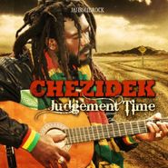 Chezidek, Judgement Time (CD)