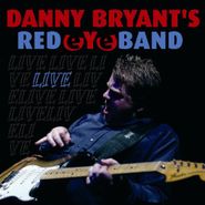 Danny Bryant's Red Eye Band, Live (CD)